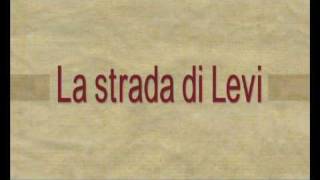 Il trailer de La strada di Levi, di Davide Ferrario
