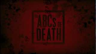 The ABCs Of Death Trailer