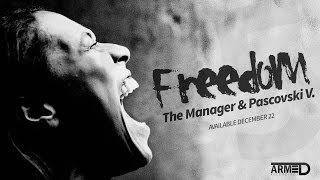 The Manager & Pascovski V. - Freedom ( Trailer ) Available 2014 Dec 22