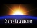 Easter Video: Celebration of the passion of Christ