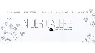 In der Galerie (In the gallery) - Trailer