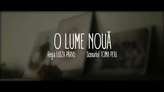 O lume nouă / Start Anew World Trailer