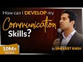 How to develop your Communication Skills by International Keynote Speaker Simerjeet Singh | CC 8