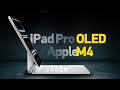 iPad Pro  M4  OLED ()