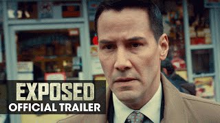 EXPOSED (2016 Movie - Keanu Reeves, Mira Sorvino, Ana De Armas) - Official Trailer