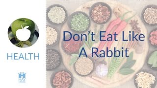 Don't Eat Like A Rabbit - The Plant Plus Diet Details from Joan Borysenko
