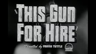 This Gun For Hire – Trailer