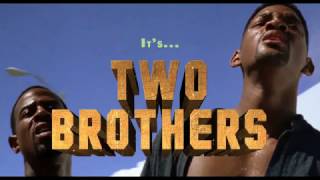 Two Brothers - Live Action Trailer (Rick and Morty + Bad Boys)