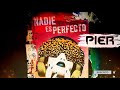 Pier feat Sergio Dawi -  Nadie es Perfecto (Audio).360p