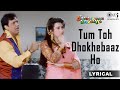Tum Toh Dhokhebaaz Ho Wada Karke Bhul Jate Ho  Govinda  Karisma Kapoor  Alka Yagnik  Kumar Sanu