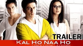 Kal Ho Naa Ho - Movie - Theatrical Trailer - Shahrukh Khan, Saif Ali Khan, Preity Zinta
