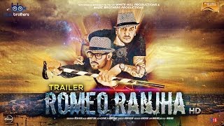 Romeo Ranjha | Official Trailer HD | Jazzy B & Garry Sandhu
