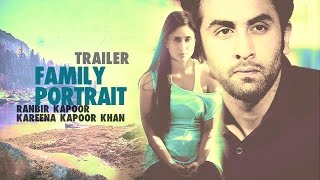 "Family Portrait" - Trailer - Ranbir Kapoor & Kareena Kapoor Khan (2015, HD)