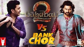 Bank Chor | Chori ke Trailers - Bahubali 2 Vs Bank Chor | Prabhas | Riteish Deshmukh