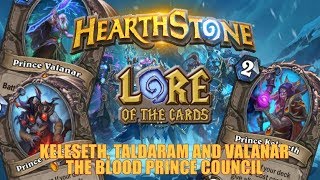 Hearthstone | Lore of the Cards | Prince Keleseth, Taldaram and Valanar: The Blood Prince CouncilHearthstone | Lore of the Cards | Prince Keleseth, Taldaram and Valanar: The Blood Prince Council