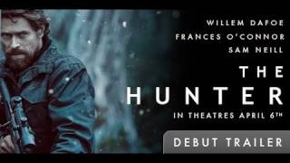 The Hunter Trailer