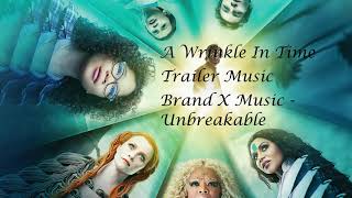 A Wrinkle In Time ( 2018 )   -   Epic Theme song    -    Brand X Music - UnbreakableA Wrinkle In Time ( 2018 )   -   Epic Theme song    -    Brand X Music - Unbreakable