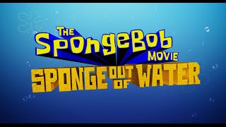 The SpongeBob SquarePants Movie 2: Sponge Out of Water - Official Trailer (2015)