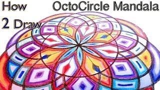 How To Draw Mandala - The OctoCircles Pattern - Sacred Geometry Tutorial