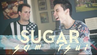 Sugar (Maroon 5) - Sam Tsui & Jason Pitts Acoustic Cover