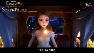 Cinderella and the Secret Prince (Trailer 1) - Coming Soon