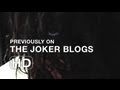 Previously on The Joker Blogs
