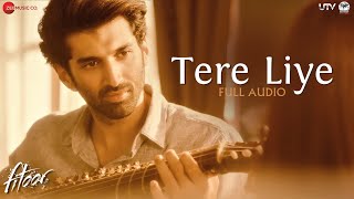 Tere Liye - Full Song | Fitoor | Aditya Roy Kapur, Katrina Kaif | Sunidhi Chauhan & Jubin Nautiyal Tere Liye - Full Song | Fitoor | Aditya Roy Kapur, Katrina Kaif | Sunidhi Chauhan & Jubin Nautiyal