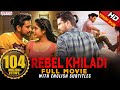 Rebel Khiladi (Lover) New Released Hindi Dubbed Full Movie  Raj Tarun, Riddhi Kumar