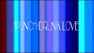 Punch-Drunk Love Trailer (La La Land Style)