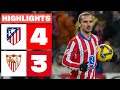 ATL?TICO DE MADRID 4 - 3 SEVILLA FC I RESUMEN LALIGA EA SPORTS