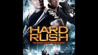 Hard Rush Official Trailer (2013)