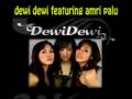 dewi dewi featuring amri palu