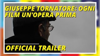 Giuseppe Tornatore - Ogni film un'opera prima - Trailer