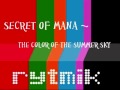 The Color of the Summer Sky ~ Secret of Mana ~ Rytmik by zezhyrule3