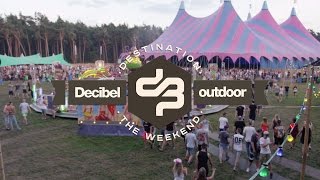 Decibel outdoor 2016 - the weekend trailer