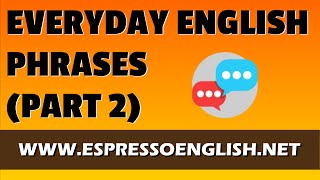 Everyday English Phrases (Part 2) - YouTube