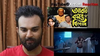 Pakistani Reaction | ABAR BASANTA BILAP TRAILER