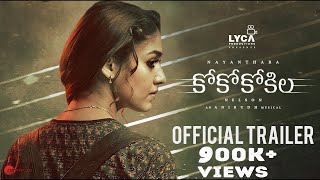 CoCo Kokila - Official Telugu Trailer | Nayanthara | Anirudh | Nelson | Lyca Productions