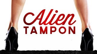 ALIEN TAMPON Trailer (2015)
