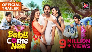 Baby Come Naa | Webseries | Official Trailer | Exclusively On ALTBalaji