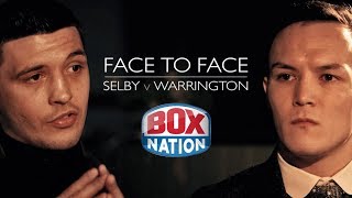 FACE TO FACE 🎬 Lee Selby V Josh Warrington | May 19th - Elland Road - LIVE on BoxNationFACE TO FACE 🎬 Lee Selby V Josh Warrington | May 19th - Elland Road - LIVE on BoxNation