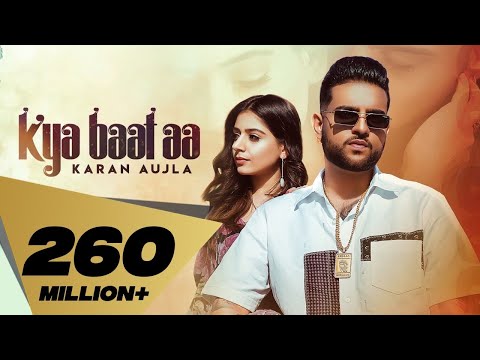 Kya Baat Aa : Karan Aujla (Official Video) Desi Crew | Latest Punjabi Songs
