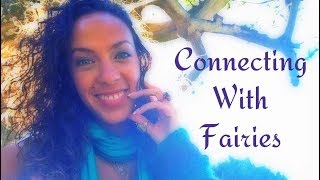 Connecting With Fairies