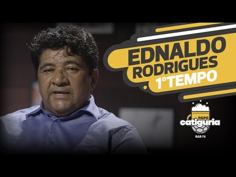 EDNALDO RODRIGUES (1° TEMPO) - PAPO CATIGURIA