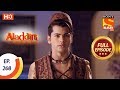 Aladdin - Ep 268 - Full Episode - 26th August, 2019