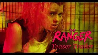 The Ranger: SXSW 2018 Teaser Trailer