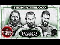 Gallus  Thicker Than Blood (Entrance Theme)