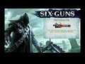 Скачать Игру Six Guns На Андроид С Трашбокс
