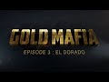 Gold Mafia  Episode 3  El Dorado I Al Jazeera Investigations