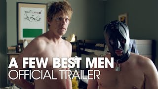 A Few Best Men - Official Trailer [HD]